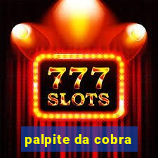 palpite da cobra